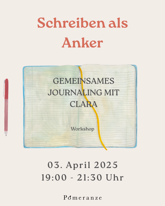 Schreiben als Anker in stürmischen Zeiten