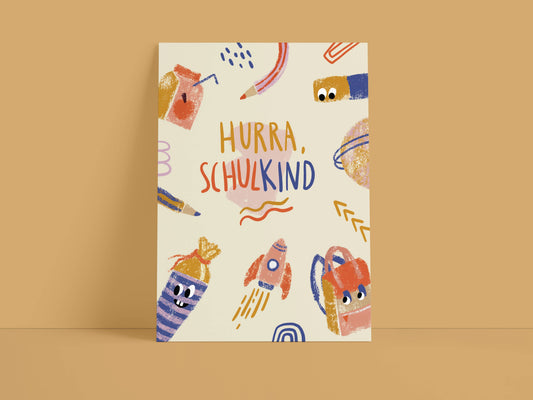 Postkarte / Hurra Schulkind/ Einschulung  / DIN A6